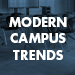 Blue background with white text reading "Modern Campus Trends"