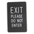 Engraved Color Core Sign - Shown w/ Exit Please Do Not Enter type