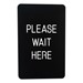 Engraved Color Core Sign - Please Wait Here